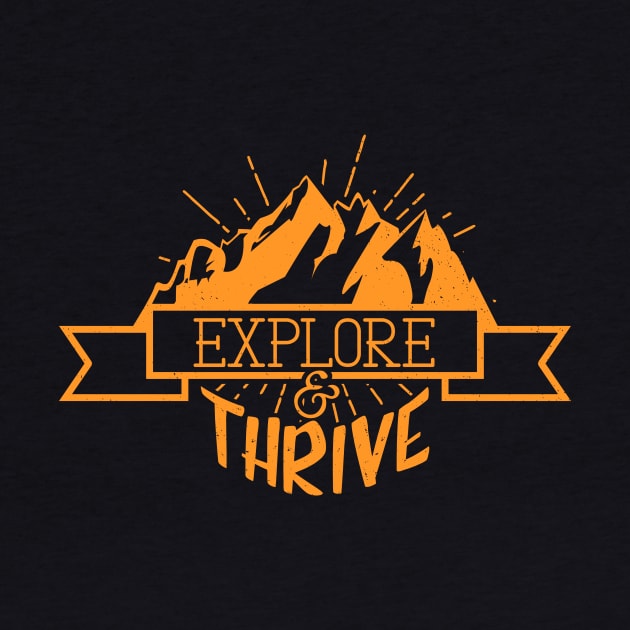 Explore & Thrive by DesignForGentlemen